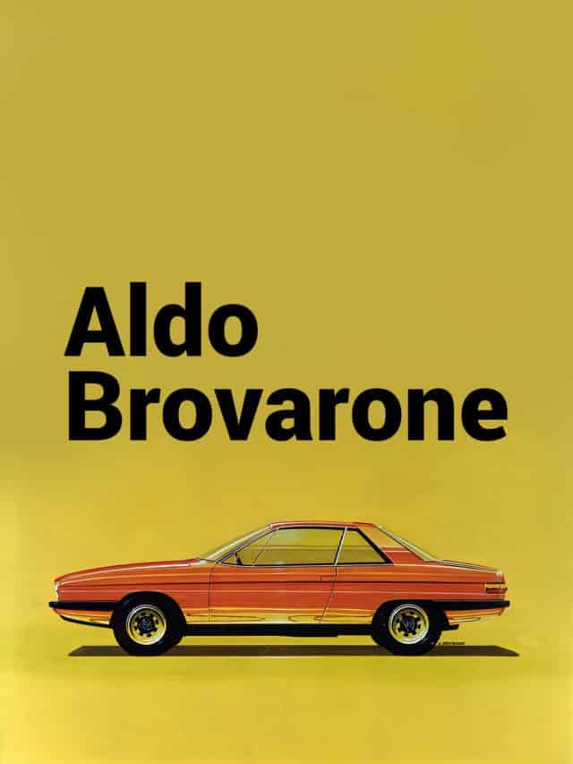 Aldo Brovarone: The Master Designer.